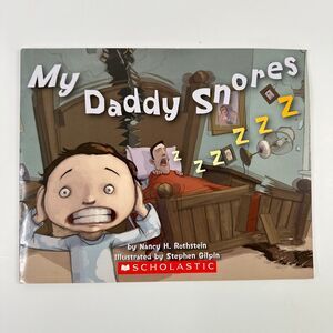 2/$6 My Daddy Snores book by Nancy H. Rothstein (Paperback)